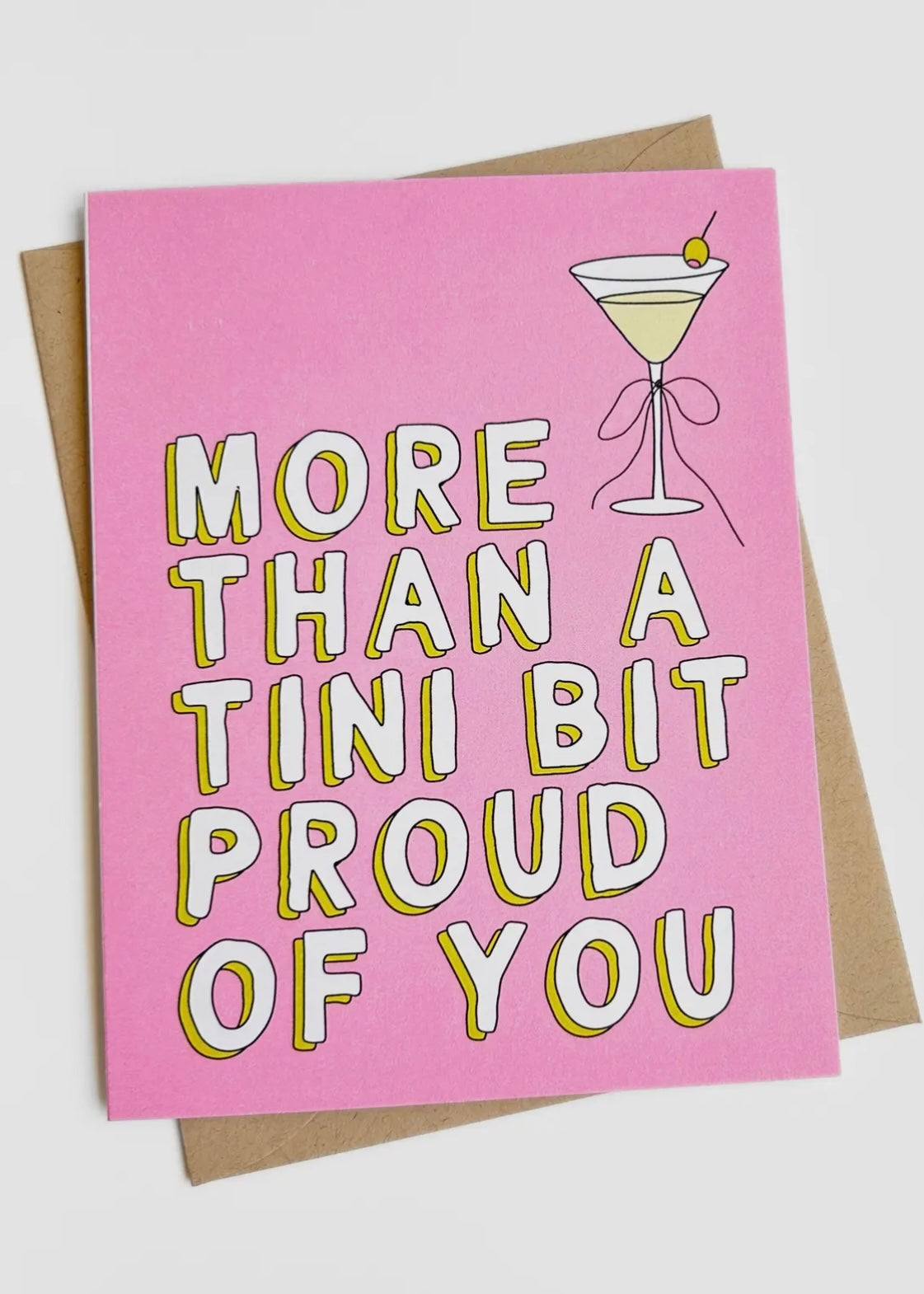 A Tini Bit Proud of You Card