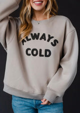 Always Cold Sweater